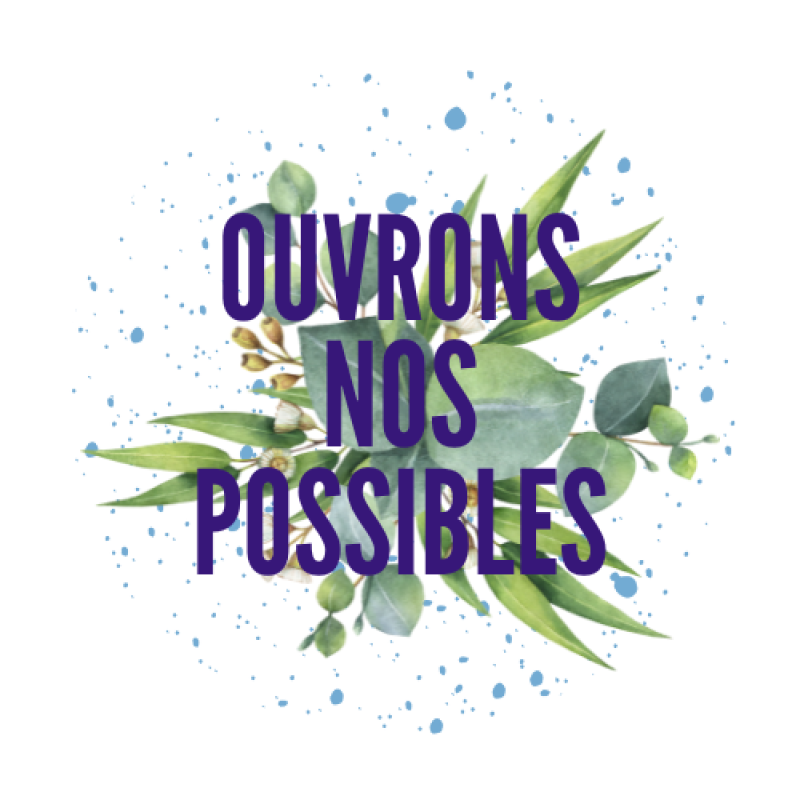 Ouvrons nos possibles